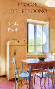 I Colori del Perdono (Italian Edition)