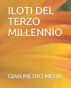 ILOTI DEL TERZO MILLENNIO (Italian Edition)