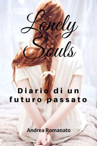 Diario di un futuro passato (Lonely Souls) (Italian Edition) Diario di un futuro passato (Lonely Souls) (Italian Edition)