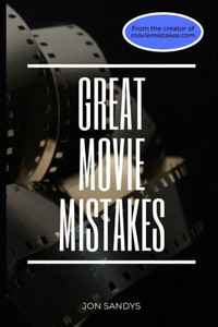 Great Movie Mistakes Great Movie Mistakes