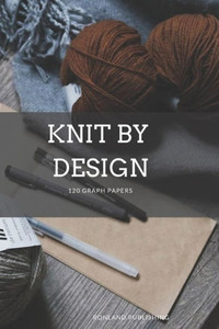 Knit by Design Knit by Design