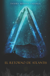 El Retorno de Atlantis (Spanish Edition)