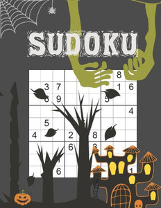 Halloween Sudoku: Jeu Classique | 400+ Grilles | Niveau: facile - moyen - difficile - très difficile - diabolique (French Edition) Halloween Sudoku: Jeu Classique | 400+ Grilles | Niveau: facile - moyen - difficile - très difficile - diabolique (French Edition)