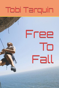 Free To Fall (Tobi Tarquin)