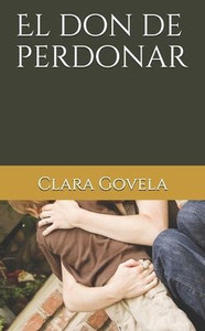 El don de perdonar (Spanish Edition) El don de perdonar (Spanish Edition)