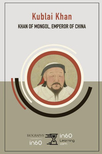 Kublai Khan: Khan of Mongol, Emperor of China Kublai Khan: Khan of Mongol, Emperor of China