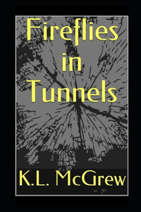 Fireflies in Tunnels