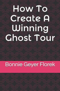 How To Create A Winning Ghost Tour How To Create A Winning Ghost Tour