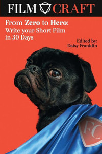 From Zero to Hero: Write your Short Film in 30 Days