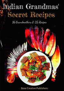 Indian Grandmas Secret Recipes