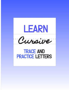 Learn Cursive: Trace and Practice Letters Learn Cursive: Trace and Practice Letters