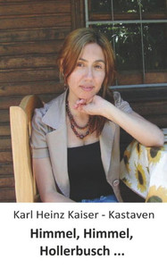 Himmel, Himmel, Hollerbusch ... (German Edition)