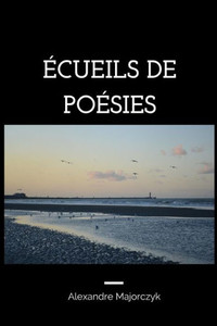 Écueils de poésies (French Edition) Écueils de poésies (French Edition)