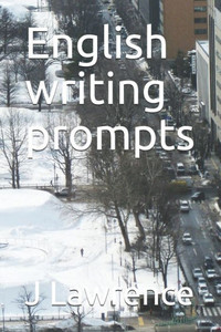 English writing prompts English writing prompts
