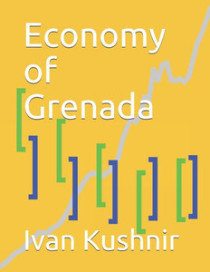 Economy of Grenada (Economy in Countries) Economy of Grenada (Economy in Countries)