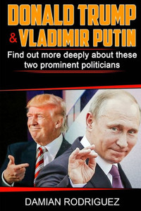 DONALD TRUMP & VLADIMIR PUTIN DONALD TRUMP & VLADIMIR PUTIN