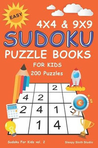 Easy Sudoku Puzzle Books For Kids: 100+ Sudoku Puzzles 4x4 Puzzle Grids  with Very Easy, Easy & Medium - Mini Sudoku Books For Kids & Beginner ( Sudoku For Kids) - Sleepy Sloth