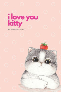 I Love You Kitty: My Purrfect Diary I Love You Kitty: My Purrfect Diary