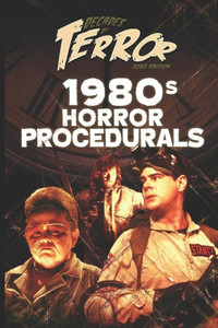 Decades of Terror 2020: 1980s Horror Procedurals (Decades of Terror 2020: Horror Procedurals (B&W))