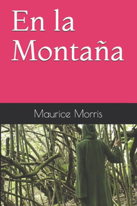 En la Montaña (Relato) (Spanish Edition) En la Montaña (Relato) (Spanish Edition)