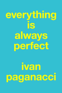 Everything Is Always Perfect Everything Is Always Perfect