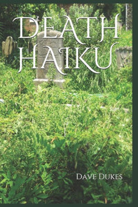 DEATH HAIKU DEATH HAIKU