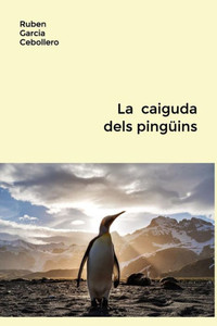 La caiguda dels pingüins (Catalan Edition)