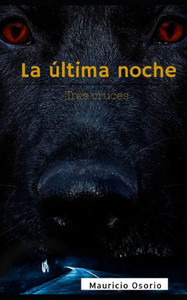 La última noche (Spanish Edition) La última noche (Spanish Edition)