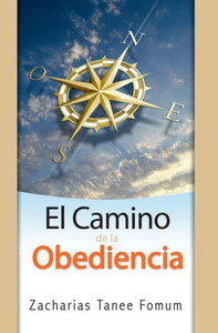 El Camino de la Obediencia (del Camino Cristiano) (Spanish Edition) El Camino de la Obediencia (del Camino Cristiano) (Spanish Edition)