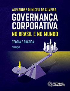 Governança Corporativa no Brasil e no Mundo: Teoria e Prática (Portuguese Edition)