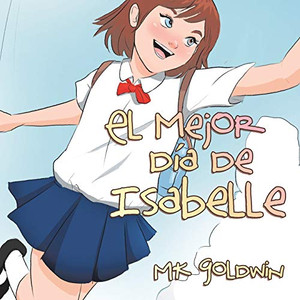 El Mejor Día De Isabelle (Spanish Edition)