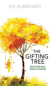 The Gifting Tree: And Other Real-World Stories - Hardcover