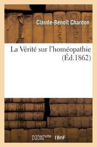 La Vérité sur l'homéopathie (Sciences) (French Edition)