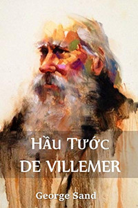 Hầu Tước de Villemer: The Marquis de Villemer, Vietnamese edition