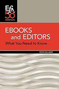 Ebooks and Editors: What you need to know Ebooks and Editors: What you need to know