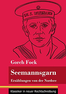 Seemannsgarn: Erzählungen von der Nordsee (Band 102, Klassiker in neuer Rechtschreibung) (German Edition) - Paperback