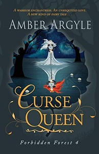 Curse Queen: A warrior enchantress. An unrequited love. A new kind of fairytale . . . (Forbidden Forest) Curse Queen: A warrior enchantress. An unrequited love. A new kind of fairytale . . . (Forbidden Forest)