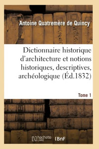 Dictionnaire historique d'architecture (French Edition)