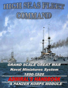 HIGH SEAS FLEET COMMAND: World War 1 Naval Rules HIGH SEAS FLEET COMMAND: World War 1 Naval Rules