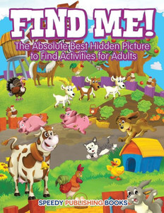 Find Me! The Absolute Best Hidden Picture to Find Activities for Adults Find Me! The Absolute Best Hidden Picture to Find Activities for Adults