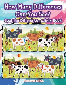How Many Differences Can You See? Spot the Difference Activity Book How Many Differences Can You See? Spot the Difference Activity Book