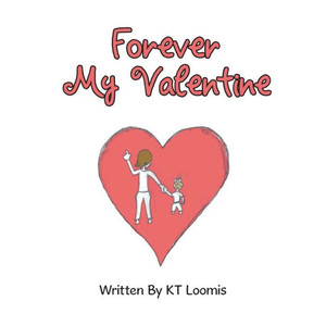 Forever My Valentine Forever My Valentine