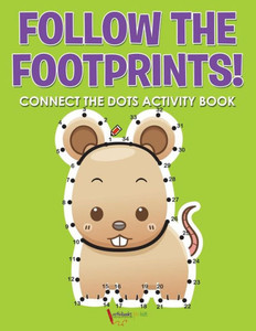 Follow the Footprints! Connect the Dots Activity Book