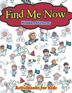 Find Me Now -- Hidden Pictures Find Me Now -- Hidden Pictures