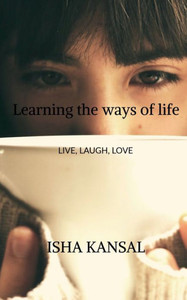 Learning the ways of life Learning the ways of life