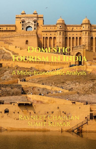 Domestic Tourism in India Domestic Tourism in India