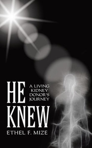 He Knew: A Living Kidney Donors Journey