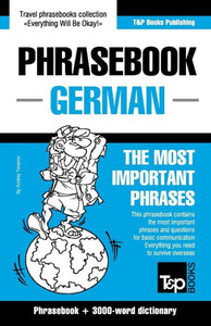 English-German Phrasebook and 3000-word topical vocabulary (American English Collection)