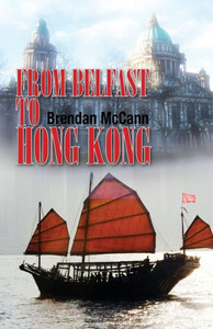 From Belfast to Hong Kong From Belfast to Hong Kong