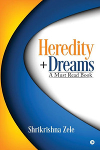Heredity+Dreams: A Must Read Book Heredity+Dreams: A Must Read Book